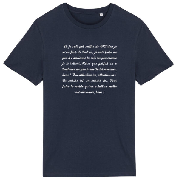 T-shirt Unisexe léger - Bio | "Je vais pas mettre de GPS"