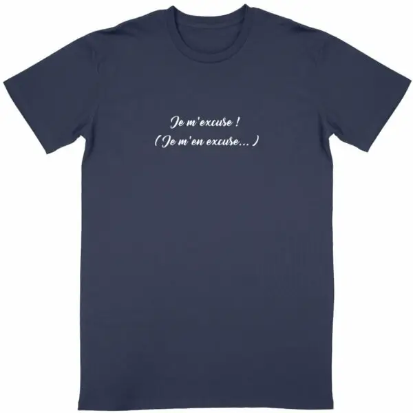 T-shirt Unisexe Bio - Vincent - "Je m'excuse ! " - Version Courte
