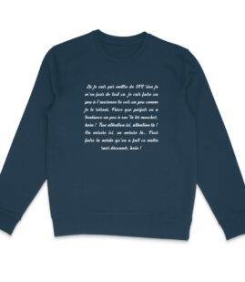 Sweat-shirt Unisexe | "Je vais pas mettre de GPS"