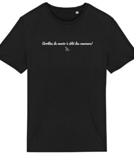 T-shirt Unisexe léger - Bio | "Arrêtez de courir à côté des coureurs!"