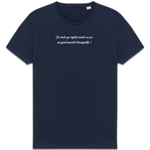 T-shirt Unisexe épais - Bio | Je crois qu'après avoir vu ça...